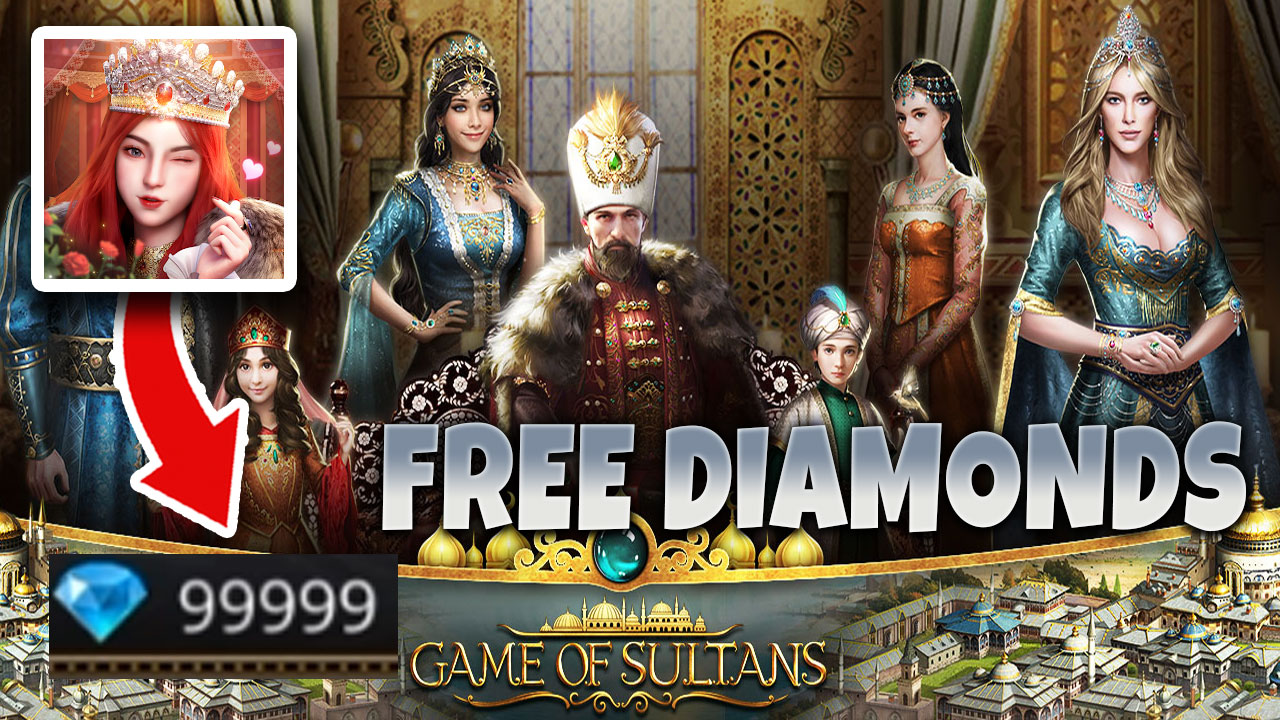 Game of Sultans free diamonds